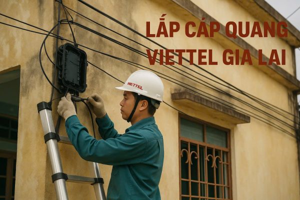 lắp cáp quang viettel gia lai